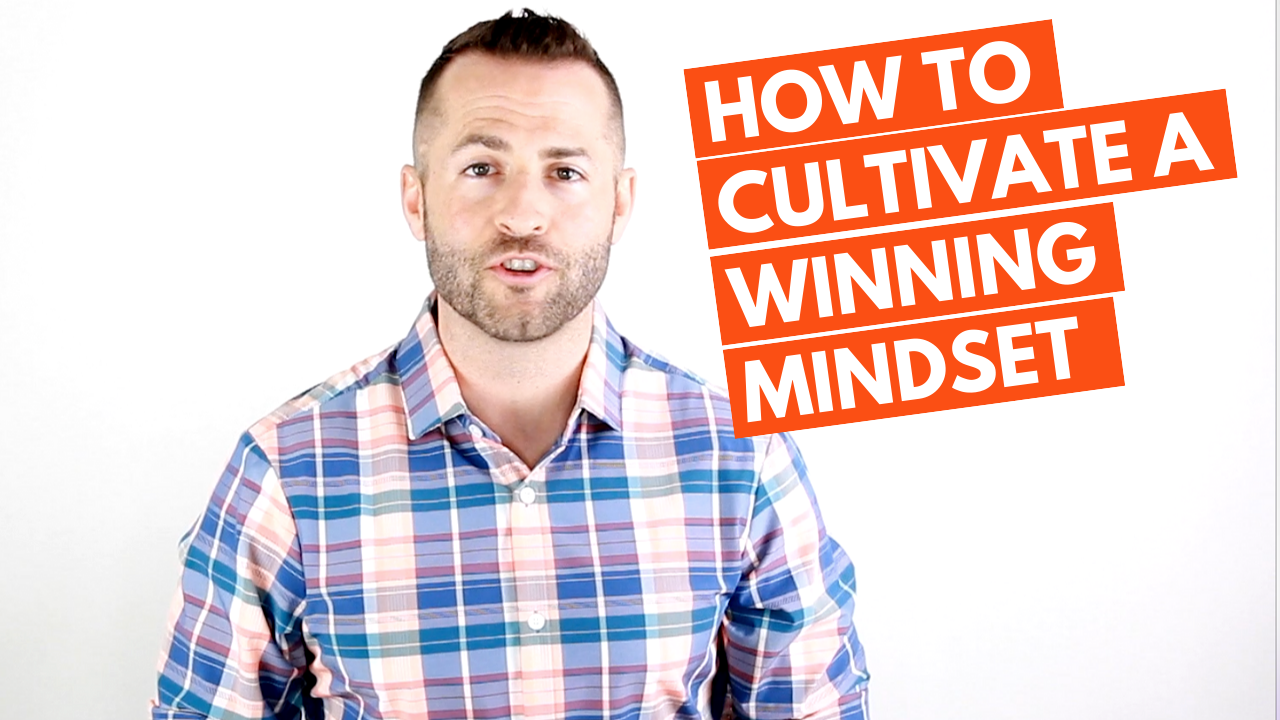 Cultivate a Winning Mindset